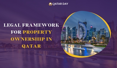 Legal Framework for Property Ownership in Qatar